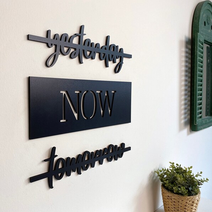 Yesterday Now Tomorrow Sign Wood Wall Decor