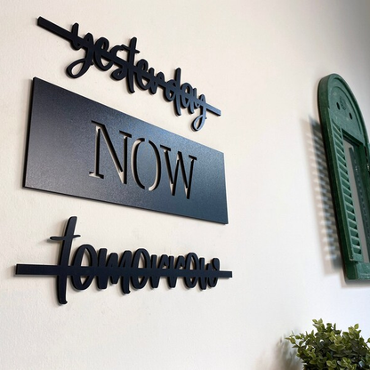 Yesterday Now Tomorrow Sign Wood Wall Decor